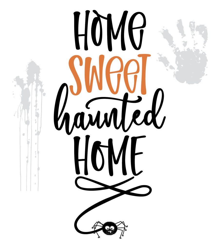 home sweet haunted home